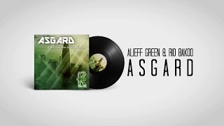 Alieff Green &amp; Rio Bakoo - Asgard