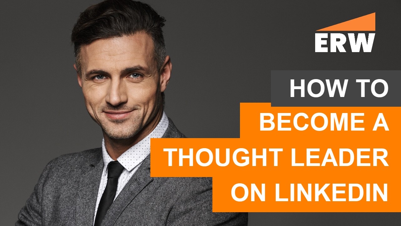 How to Become a Thought Leader on LinkedIn (Even Without a Huge Following)