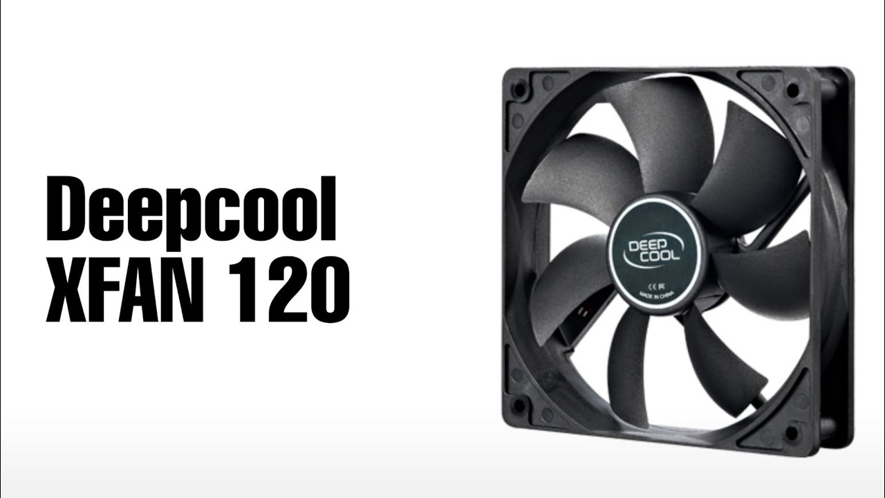 Deepcool fan. Вентилятор Deepcool XFAN 120. Вентилятор для корпуса Deepcool XFAN 120. Кулер для корпуса Deepcool xfan120 Black 120x120x25 mm. Вентилятор Deepcool 120 в корпусе.