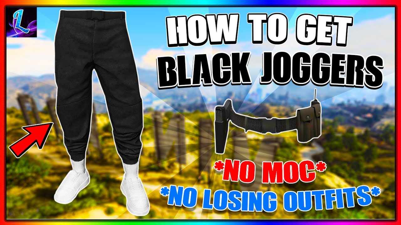 How To Get Black Joggers In Gta *SOLO* HOW TO GET BLACK JOGGERS GLITCH IN GTA 5 ONLINE! *AFTER PATCH 1.
