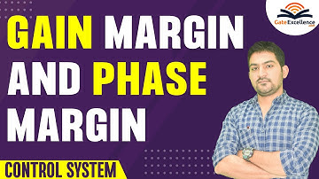 Gain Margin and Phase Margin | Control System | GATE EC | GATE EE