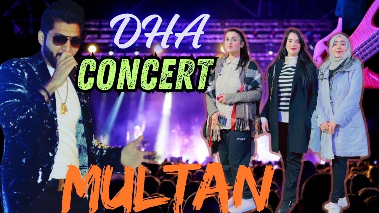 DHA MULTAN | Concert 🎶 🎤| full concert vlog with cousins 📍