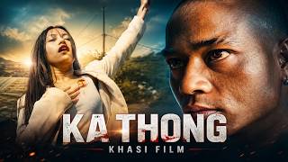 KA THONG // PART - 6 // Khasi Film