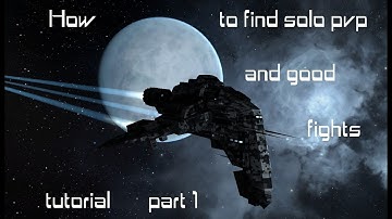 EvE Online - How to find Solo PvP - Tutorial part 1