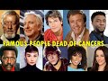 FAMOUS PEOPLE DEAD OF CANCER  PART 1 : 1961-2023