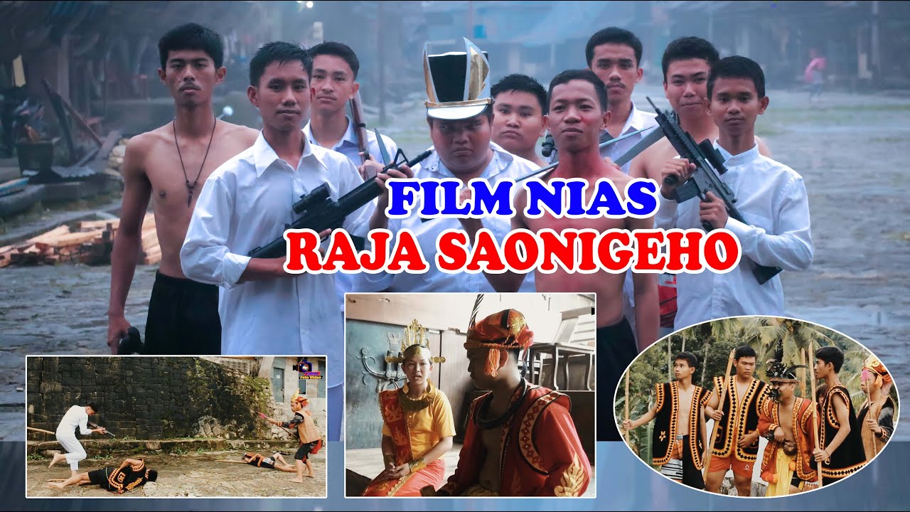 Film Nias : RAJA SAONIGEHO - Melawan PENJAJAH __ di Desa Bawomataluo : Luaha Foto Video