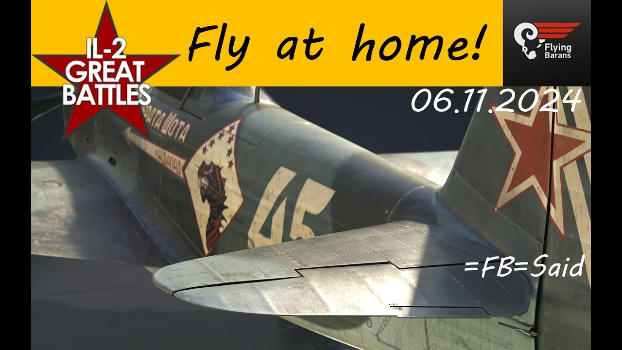 IL-2 Sturmovik: Fly at home!