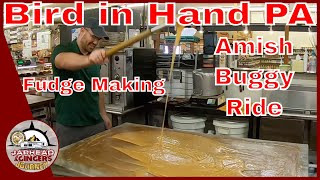 We're exploring Bird in Hand PA Fudge Making , and Amish Country