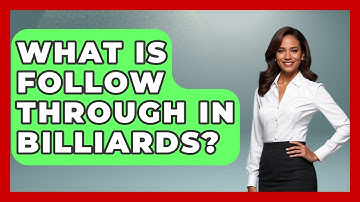What Is Follow Through In Billiards? - Billiards Hustlers