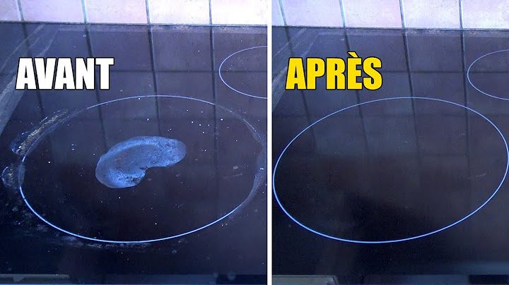 Comment je nettoie ma plaque de cuisson