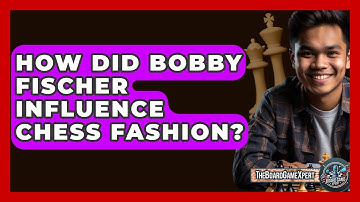 How Did Bobby Fischer Influence Chess Fashion? - The Board Game Xpert