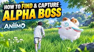 Aniimo : How to Find & Capture Alpha Aniimo | Alpha Boss Guide