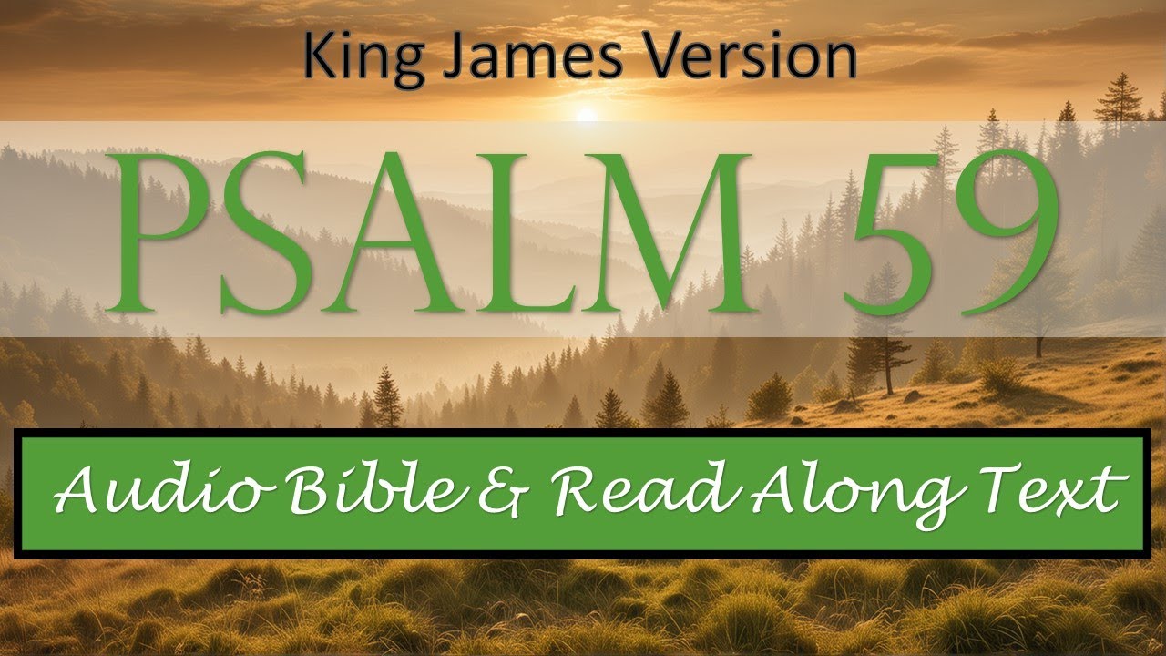Psalm 59 | KJV DRAMATIZED AUDIO BIBLE WITH TEXT - YouTube