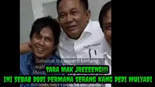 Download Lagu TERBONGKAR !!!!  KENAPA DODI PERMANA MENYERANG KANG DEDI MULYADI INI  SEBAB NYA MP3