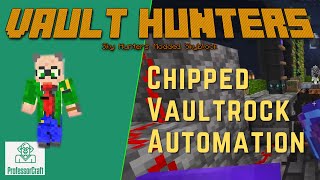 Quick and easy chipped vault rock automation for Vault Hunters 1.18 screenshot 2