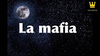 La Mafia -  Pídame La Luna  (letra)