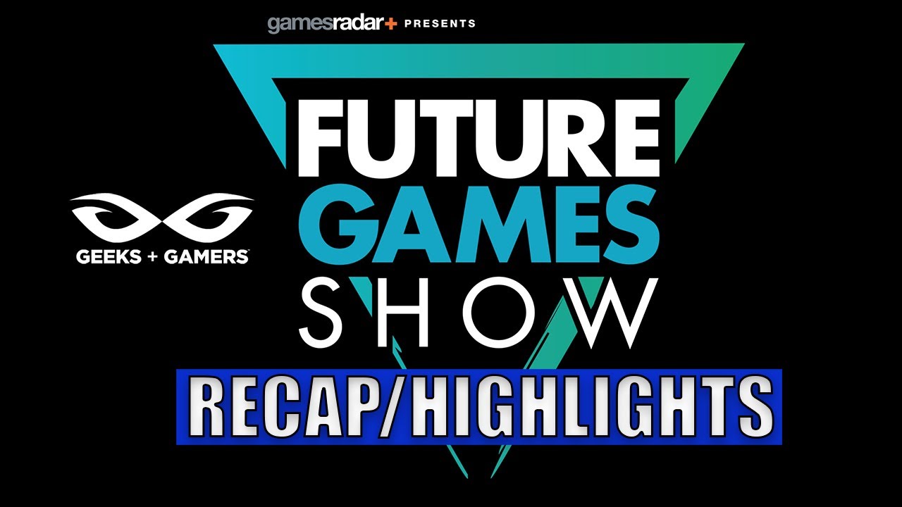 Future Games Show 2020 - HIGHLIGHTS/RECAP