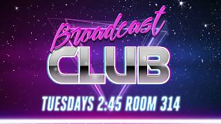 Broadcast Club Promo - Throwback!