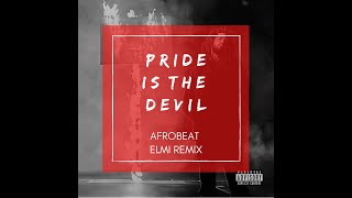 If J Cole made Afrobeats | Pride is the devil Remix |