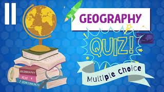 Geography General Knowledge Trivia Quiz II