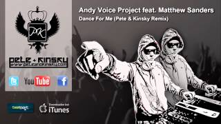 Andy Voice Project feat Matthew Sanders (Pete & Kinsky Remix)