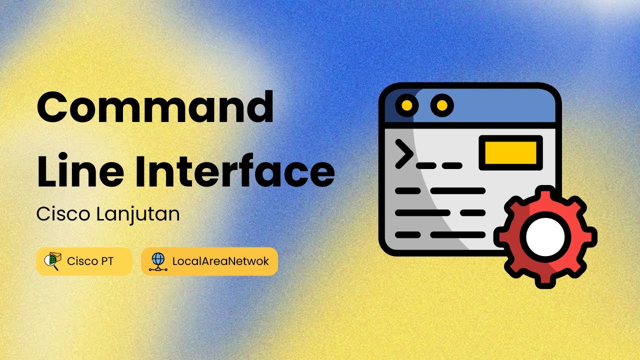 Tutorial CLI Cisco Packet Tracer Lengkap - Command Line Interface untuk ...