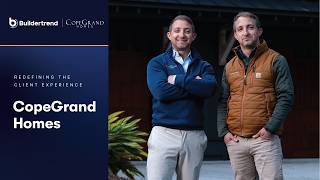 Building homes the right way: The Copegrand Homes story | Buildertrend