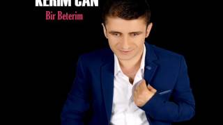 Kerim Can - Bir Beterim