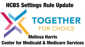HCBS Settings Rule Update Part 1