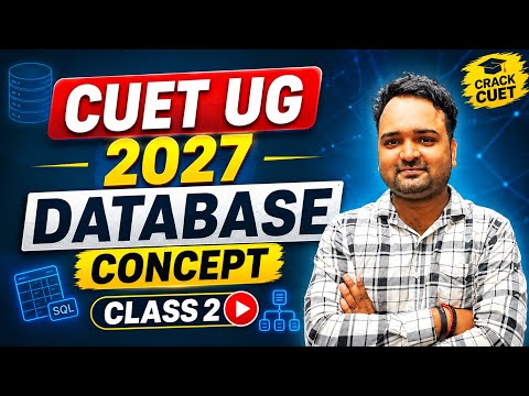 CUET UG 2027 Computer Science | Database Concept | Lec -2 | By Abhishek Sir