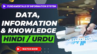 What Is Data, Information Knowledge In Hindi Urdu Online Academy