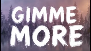 Nightcore  Gimme More  s