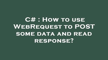 C# : How to use WebRequest to POST some data and read response?