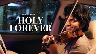 Holy Forever – Violin Cover 🎻 | Chris Tomlin | Worship Violin Cover