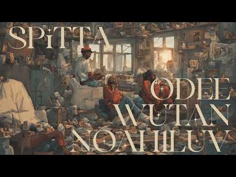 NOAH1LUV - Spitta (Single Version) Feat.Wutan.Odee (Official Lyric Video)