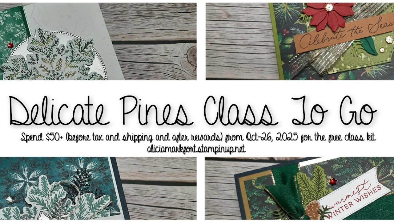 Delicate Pines Class To Go