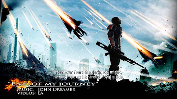 End of my Journey - by John Dreamer (Mass effect Cinematic trailer)