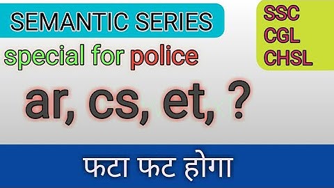 ar, cs, et, ? semantic series SSC, cgl, chsl, special for police, cgl reasoning #MathsMotivation