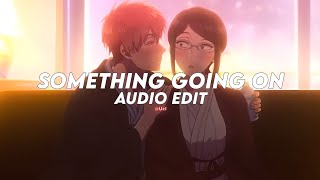 Something Going On Tiktok Version - Kaysha Edit Audio V2