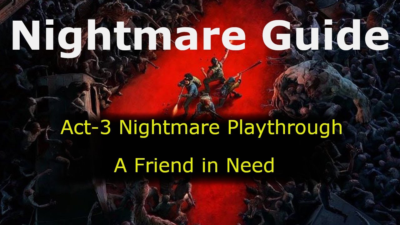 Back 4 Blood-- Act-3 Nightmare playthrough-- A friend in Need