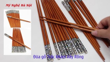 Đũa gỗ Trắc khảm Vẩy Rổng Chất liệu đũa được làm từ gỗ Trắc  tự nhiên