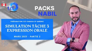 Simulation Task 3 Oral Expression March 2025 Part 2 - Preparation for TCF Canada and TCF Quebec