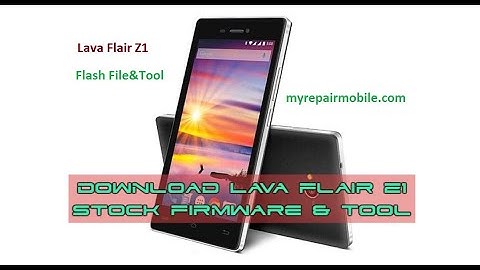 How to Flash Lava Flair Z1 done by Smart Phone Help