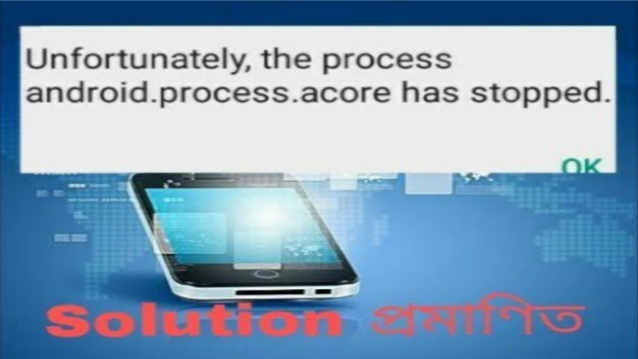 How To Fix Android Process Acore On Android 5 0 2 Lollipop