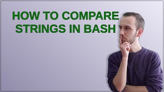 How to compare strings in Bash