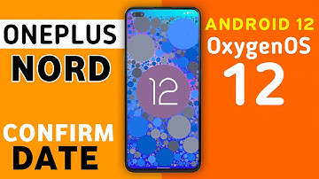 Oneplus NORD OxygenOS 12 Android 12 Update | Oneplus Nord New Update Android 12 OxygenOS 12 #Nord