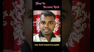 How to Become a Rich #rich #richmindset #shorts #richlifestyle