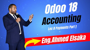 Odoo 18 || Accounting [5] || Lec8 :- PAYMENTS PART1