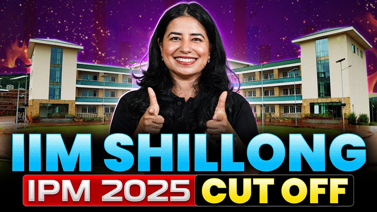 IIM Shillong IPM 2025 Cutoff | IPMAT Preparation - YouTube