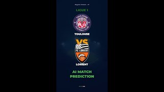 Toulouse vs Lorient Prediction | Ligue 1 Week 27 #Shorts